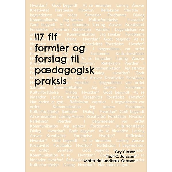 117 fif , formler og forslag til pædagogisk praksis, Gry Clasen, Thor C. Jonasen, Mette Hallundbæk Ottosen