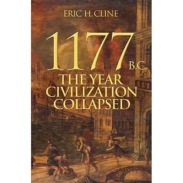 1177 B.C., Eric H. Cline