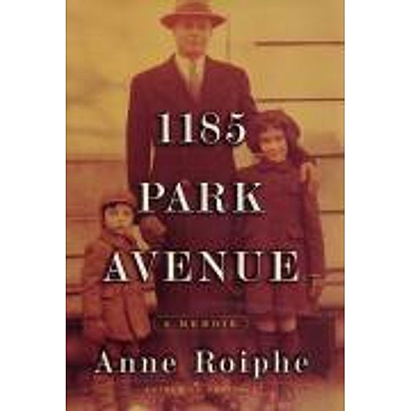 1185 Park Avenue, Anne Roiphe