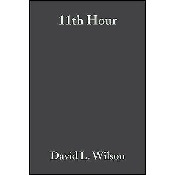 11th Hour, David L. Wilson