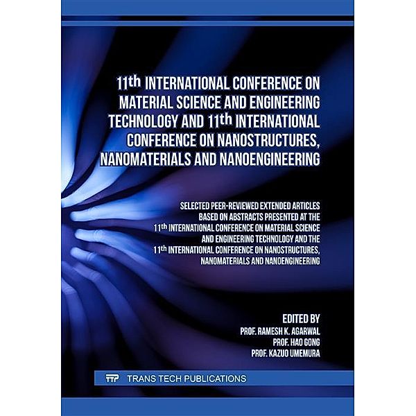 11th International Conference on Material Science and Engineering Technology and 11th International Conference on Nanostructures, Nanomaterials and Nanoengineering