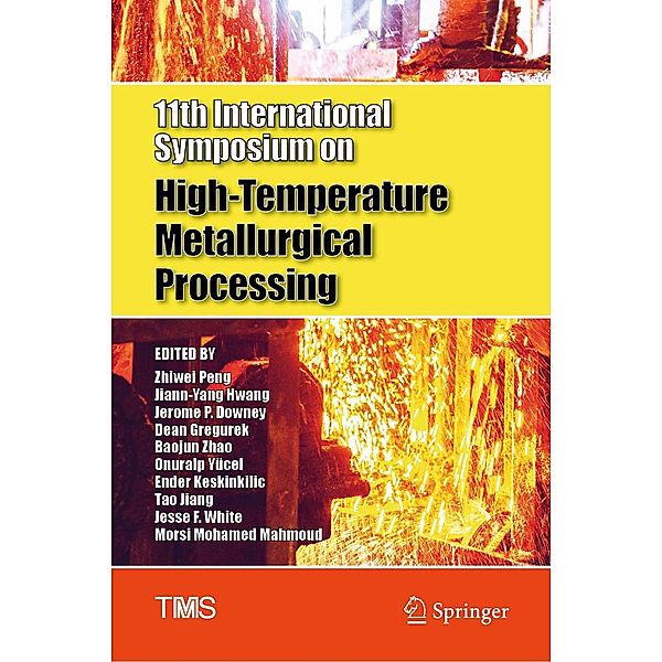 11th International Symposium on High-Temperature Metallurgical Processing / The Minerals, Metals & Materials Series