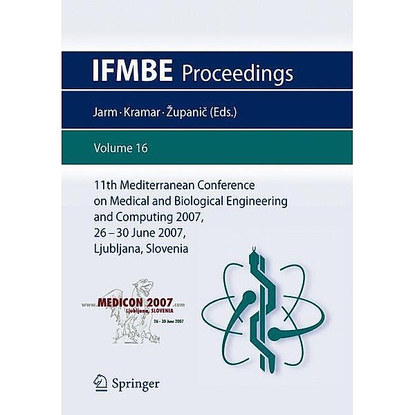 11th Mediterranean Conference on Medical and Biological Engineering and Computing 2007, 2 Vols.