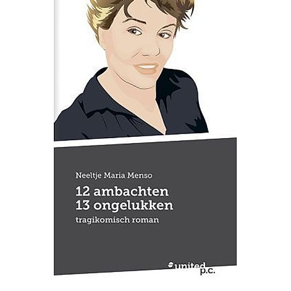 12 ambachten 13 ongelukken, Neeltje Maria Menso