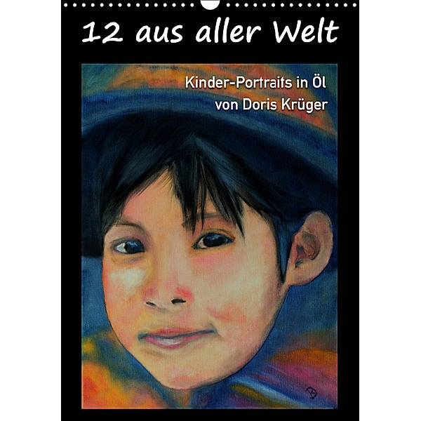12 aus aller Welt (Wandkalender 2019 DIN A3 hoch), Doris Krüger