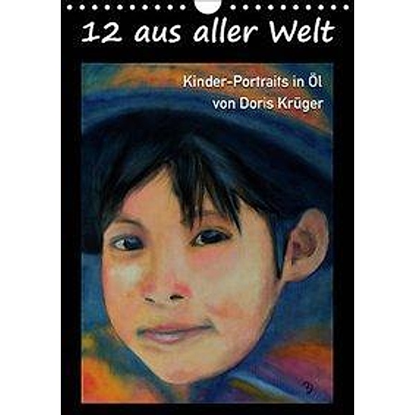 12 aus aller Welt (Wandkalender 2019 DIN A4 hoch), Doris Krüger