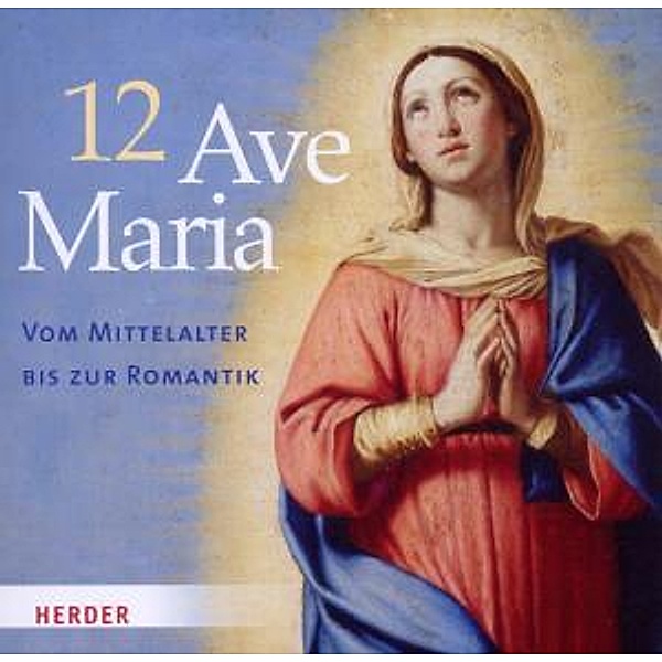 12 Ave Maria, 1 Audio-CD, Diverse Interpreten