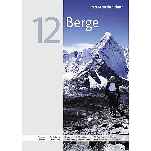 12 Berge, Peter Schneckenleitner