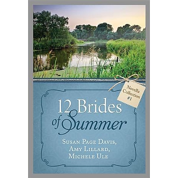 12 Brides of Summer - Novella Collection #1, Susan Page Davis