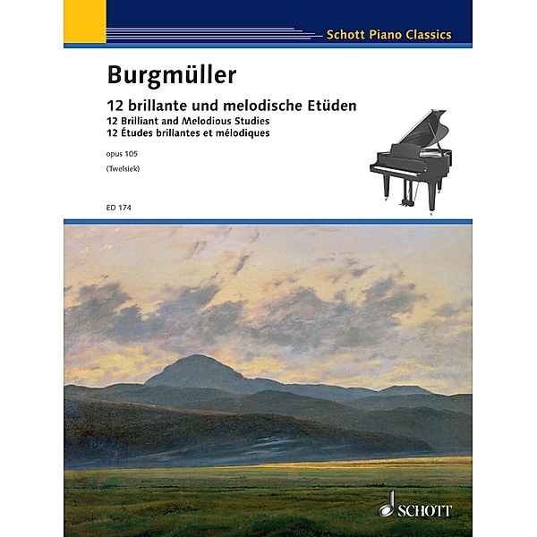 12 Brilliant and Melodious Studies / Schott Piano Classics, Friedrich Burgmüller