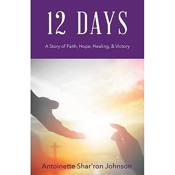 12 Days, Antoinette Shar'ron Johnson