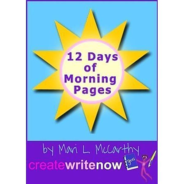 12 Days of Morning Pages, Mari L. McCarthy