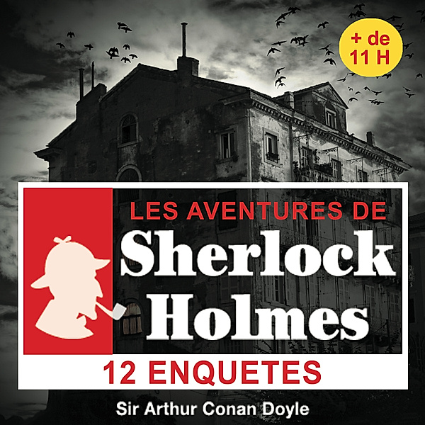 12 enquêtes de Sherlock Holmes, Arthur Conan Doyle