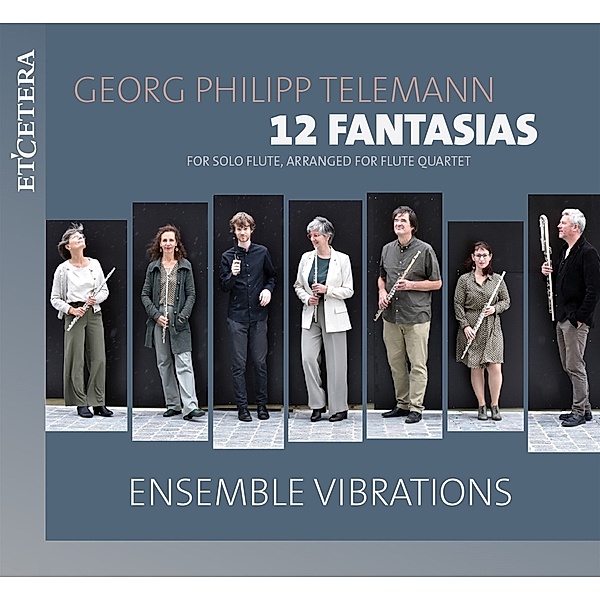 12 Fantasias (Arr.For Flute Quartet), Ensemble Vibrations