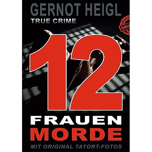 12 Frauenmorde, Gernot Heigl