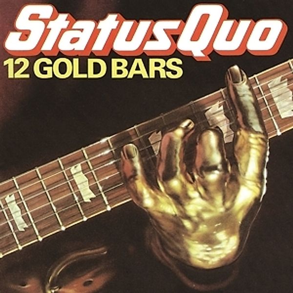 12 Gold Bars, Status Quo