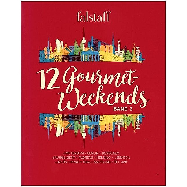 12 Gourmet-Weekends. Bd.2.Bd.2