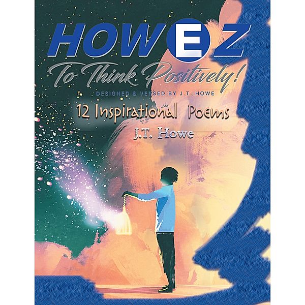 12 Inspirational Poems, J. T. Howe