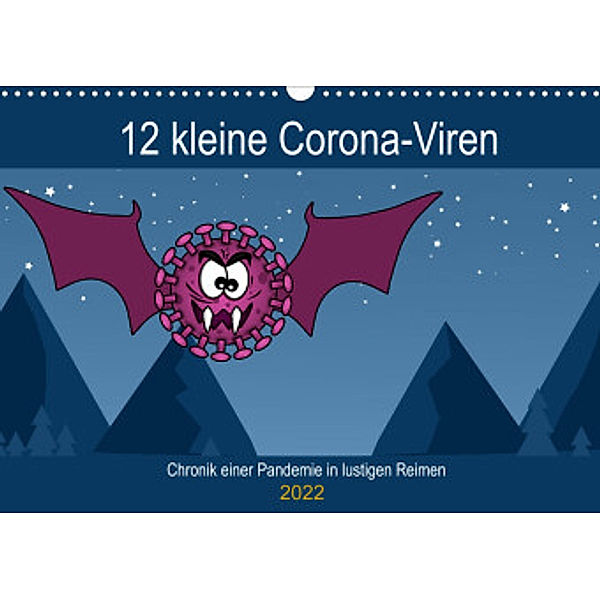 12 kleine Corona-Viren (Wandkalender 2022 DIN A3 quer), Ravienne Art