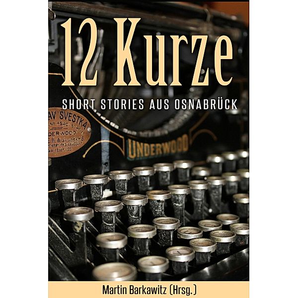 12 Kurze, Martin Barkawitz (Hrsg.