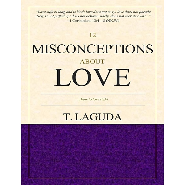 12 Misconceptions About Love, T. Laguda