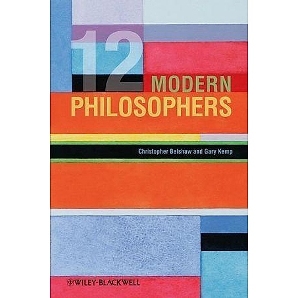 12 Modern Philosophers, Christopher Belshaw, Gary Kemp