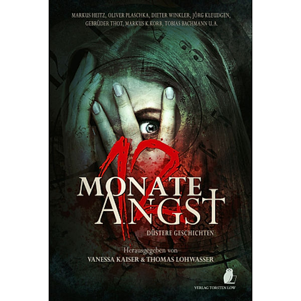 12 Monate Angst, Dieter Winkler, Jörg Kleudgen, Markus K. Korb, Markus Heitz, Tobias Bachmann, Jan-Christoph Prüfer, Thomas Karg, Oliver Plaschka, Gebrüder Thot