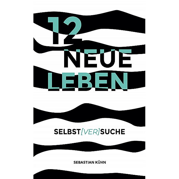 12 Neue Leben, Sebastian