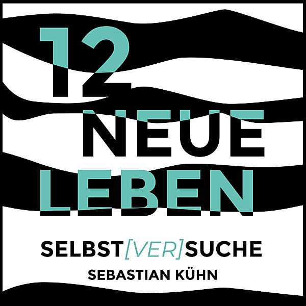 12 Neue Leben, Sebastian Kühn