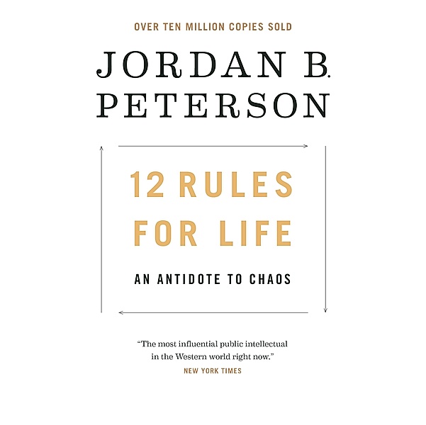 12 Rules for Life, Jordan B. Peterson