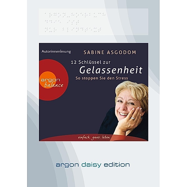 12 Schlüssel zur Gelassenheit, 1 MP3-CD (DAISY Edition), Sabine Asgodom