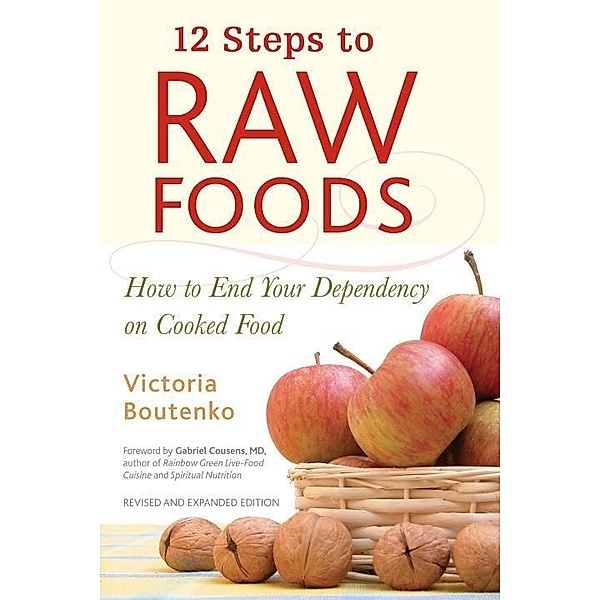 12 Steps to Raw Foods, Victoria Boutenko