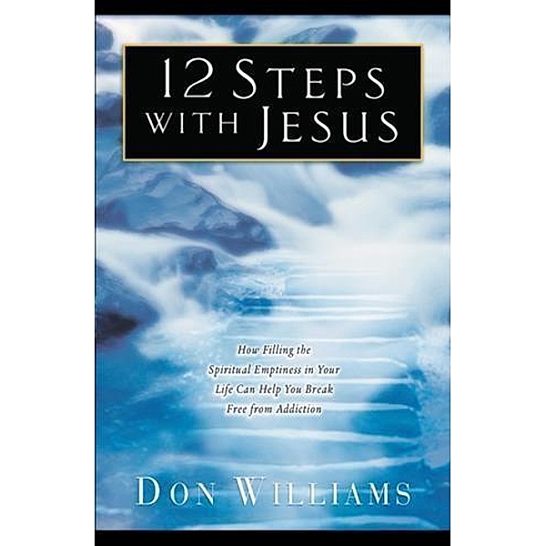 12 Steps with Jesus, Don Williams