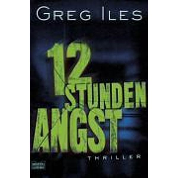 12 Stunden Angst, Greg Iles