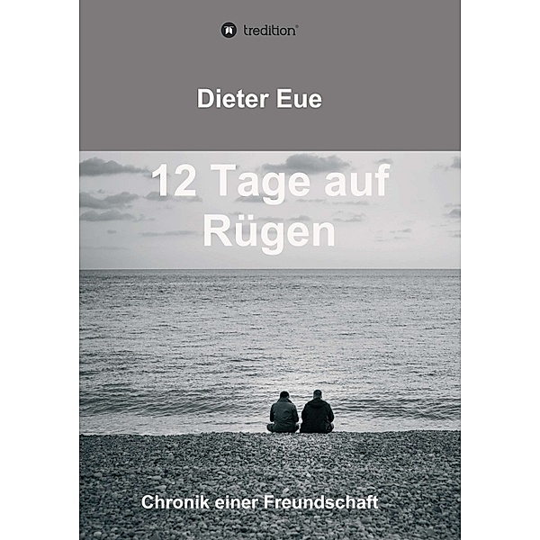 12 Tage auf Rügen, Dieter Eue