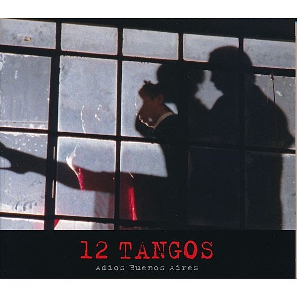 12 Tangos-Adios Buenos Aires, Diverse Interpreten