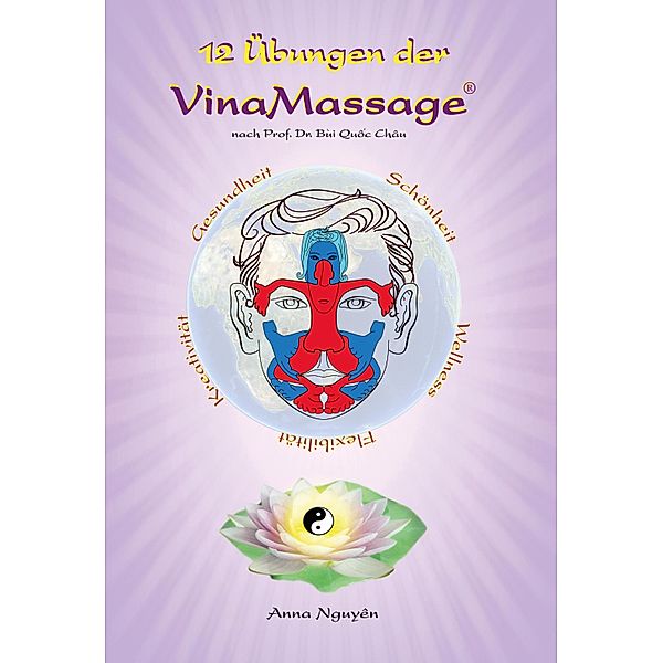 12 Übungen der Vinamassage®, Anna Nguyen