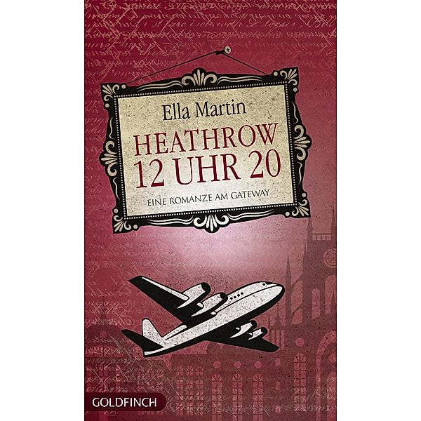 12 Uhr 20 Heathrow, Ella Martin