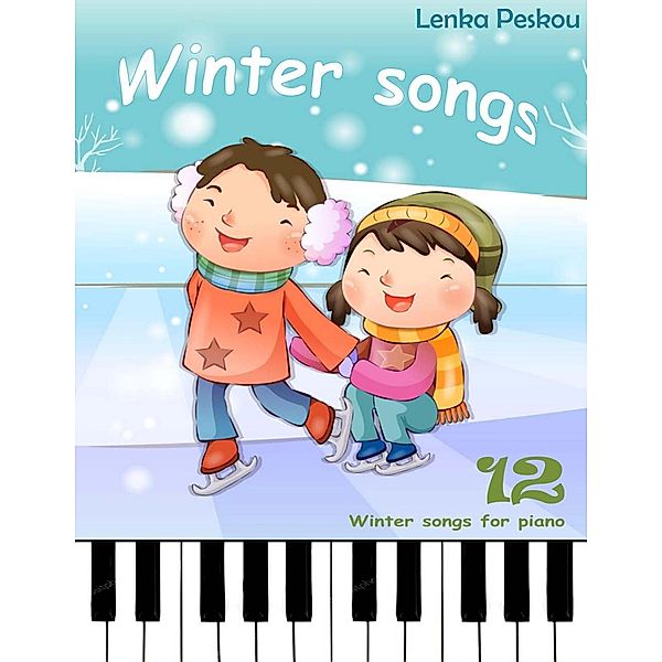 12 Winter Songs for Piano, Lenka Peskou