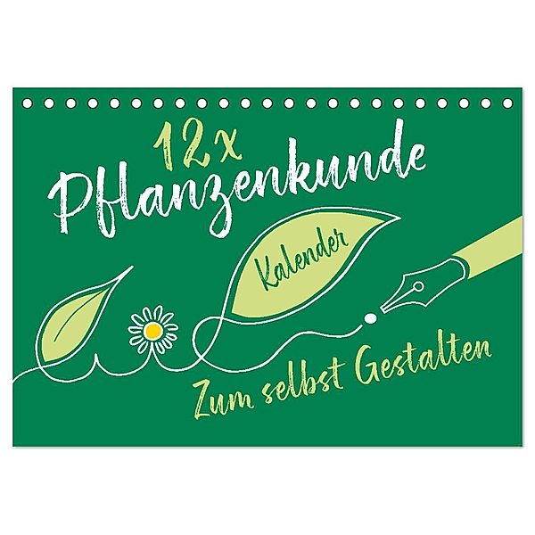 12 x Pflanzenkunde - Bastelkalender (Tischkalender 2025 DIN A5 quer), CALVENDO Monatskalender, Calvendo, ROTH-Design