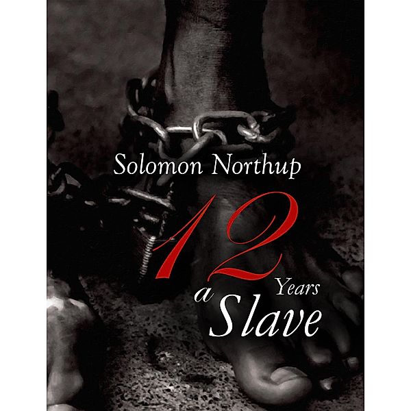 12 Years a Slave, Solomon Northup