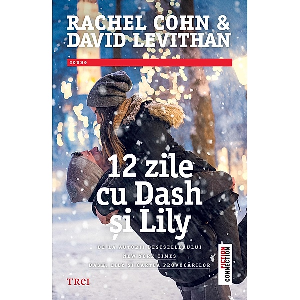 12 zile cu Dash si Lily / Young Fiction, Rachel Cohn, David Levithan