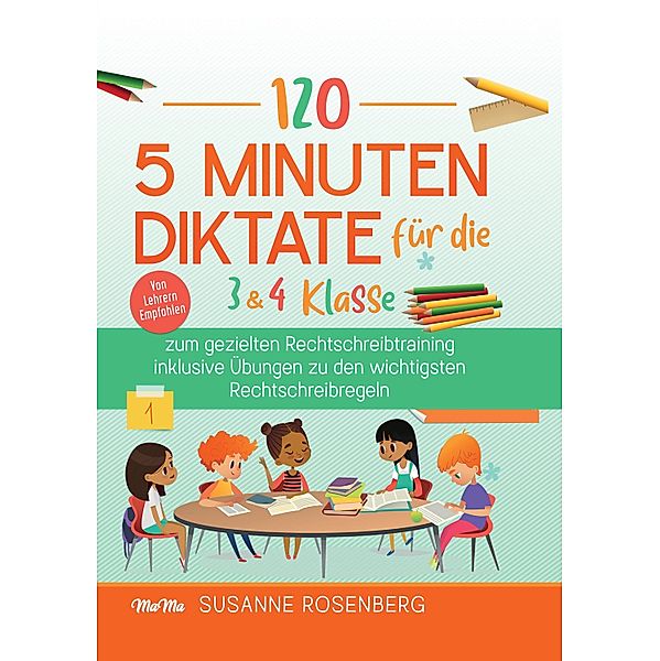 120 - 5 Minuten Diktate für die 3 & 4 Klasse, Susanne Rosenberg