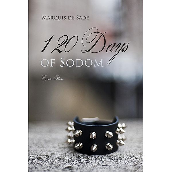 120 Days of Sodom, Marquis de Sade