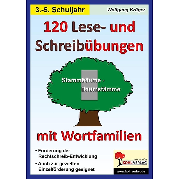 120 Lese- und Schreibübungen mit Wortfamilien, Wolfgang Krüger