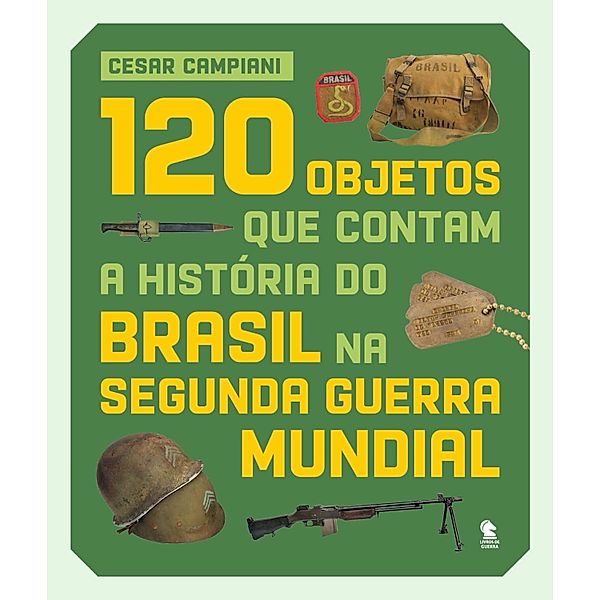 120 objetos que contam a história do Brasil na Segunda Guerra Mundial, Cesar Campiani