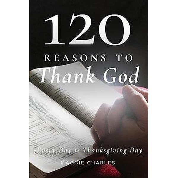 120 Reasons to Thank God, Maggie Charles