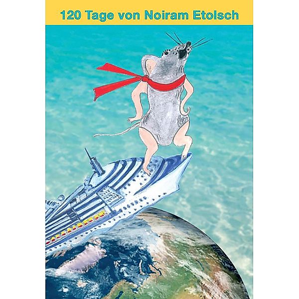 120 Tage, Noiram Etolsch