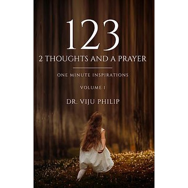 123 - 2 Thoughts And A Prayer, Viju Philip