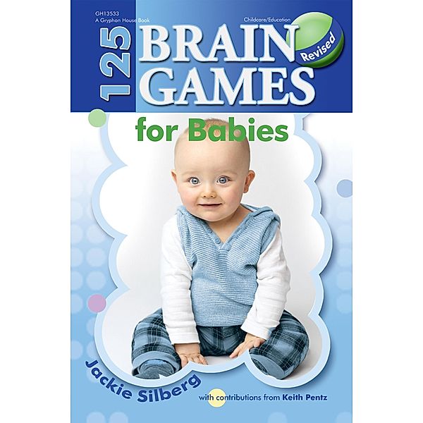 125 Brain Games for Babies, rev. ed., Jackie Silberg